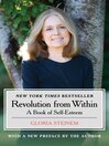 Revolution from Within A Book of Self-Esteem by Gloria Steinem eBook